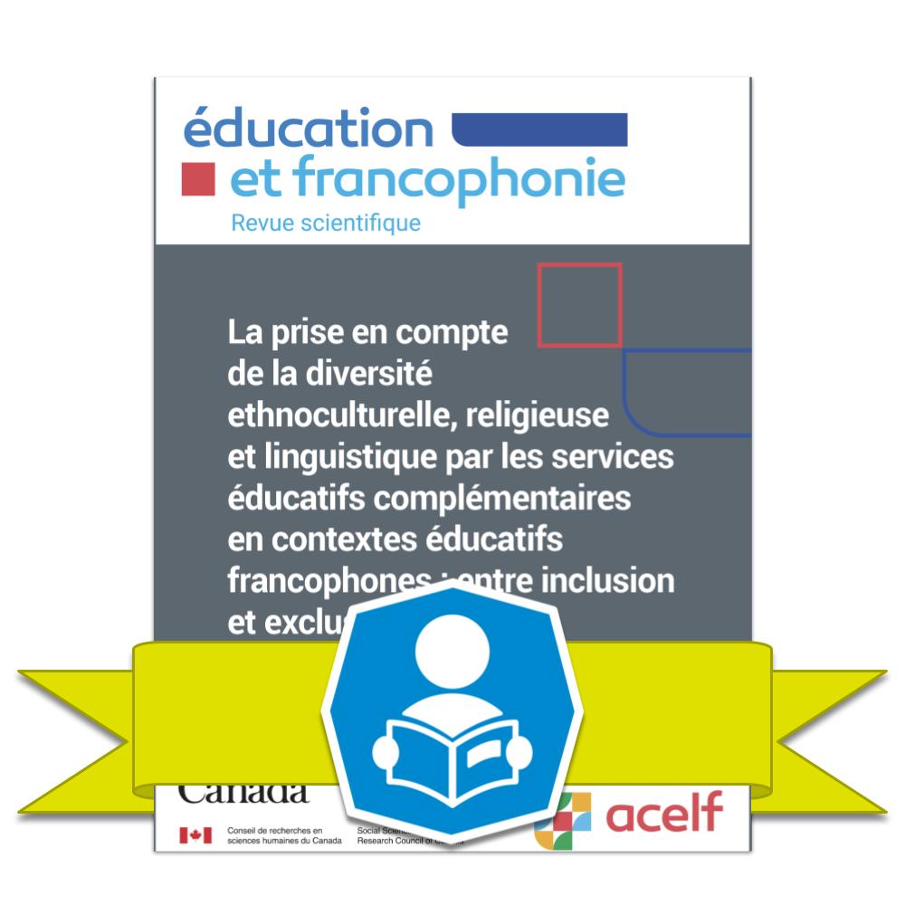 Badge de lecture professionnelle Cadre21 - Revue Éducation et francophonie volume 53 no 1 printemps 2025