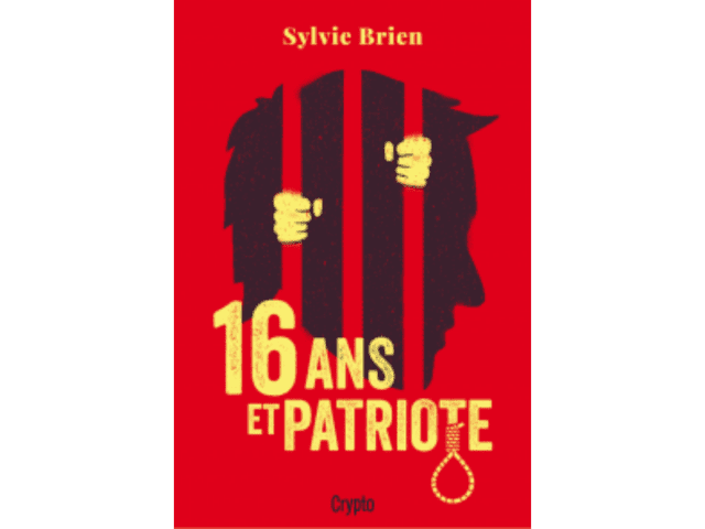 Couverture du livre «16 ans et Patriote»