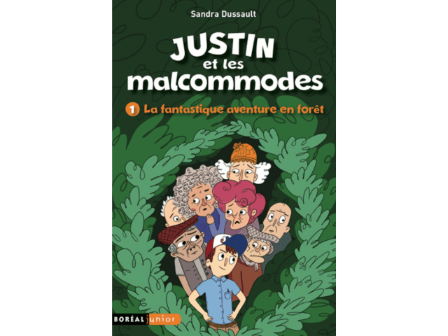 Couverture du livre «Justin et les malcommodes T.1 : la fantastique aventure en forêt»