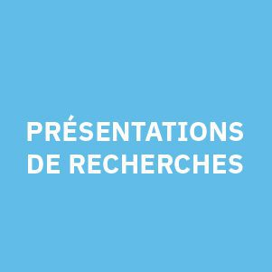 Présentations de recherche